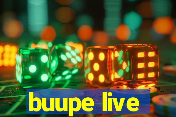 buupe live